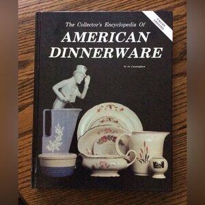 Collectors Encyclopedia Of American Dinnerware Hardcover Book 1982